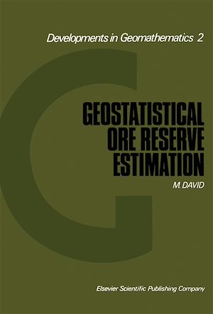 Téléchargez le livre :  Geostatistical Ore Reserve Estimation