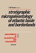 Télécharger le livre :  Stratigraphic micropaleontology of Atlantic basin and borderlands