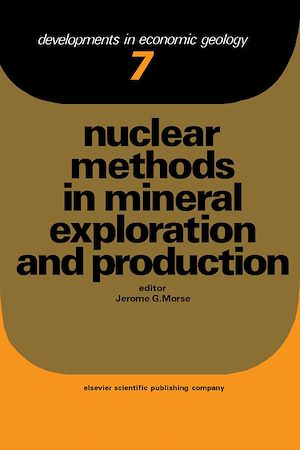 Download the eBook: Nuclear Methods in Mineral Exploration and Production