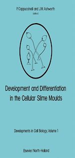 Télécharger le livre :  Development and Differentiation in the Cellular Slime Moulds