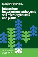 Télécharger le livre :  Interactions Between Non-Pathogenic Soil Microorganisms And Plants