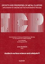 Download this eBook Growth and Properties of Metal Clusters: Applications to Catalysis and the Photographic Process - International Conference Proceedings
