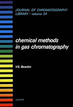 Télécharger le livre :  Chemical Methods in Gas Chromatography
