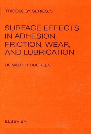 Téléchargez le livre :  Surface effects in adhesion, friction, wear, and lubrication