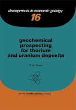 Télécharger le livre :  Geochemical Prospecting for Thorium and Uranium Deposits