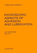 Télécharger le livre :  Microscopic Aspects of Adhesion and Lubrication