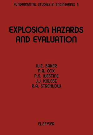 Téléchargez le livre :  Explosion Hazards and Evaluation