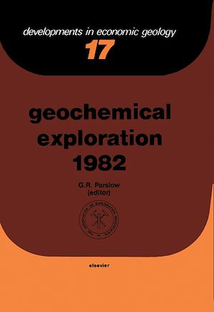 Téléchargez le livre :  Geochemical Exploration 1982