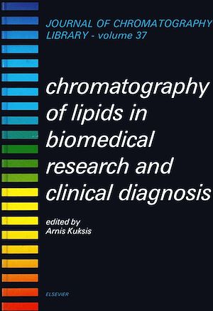 Téléchargez le livre :  Chromatography of Lipids in Biomedical Research and Clinical Diagnosis