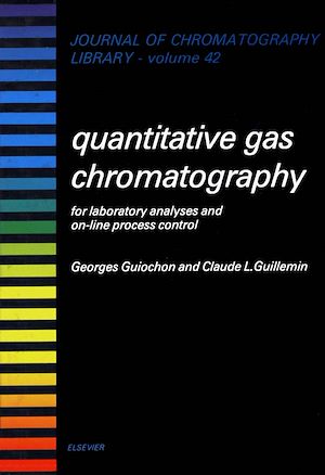 Téléchargez le livre :  Quantitative Gas Chromatography for Laboratory Analyses and On-Line Process Control