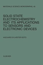 Télécharger le livre :  Solid State Electrochemistry and its Applications to Sensors and Electronic Devices