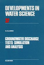 Télécharger le livre :  Groundwater Discharge Tests: Simulation and Analysis