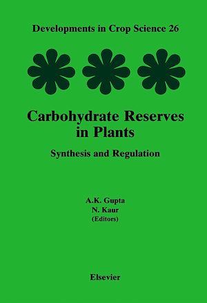 Téléchargez le livre :  Carbohydrate Reserves in Plants - Synthesis and Regulation