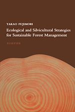 Télécharger le livre :  Ecological and Silvicultural Strategies for Sustainable Forest Management