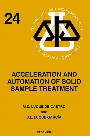 Téléchargez le livre :  Acceleration and Automation of Solid Sample Treatment