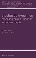Télécharger le livre :  Stochastic Dynamics. Modeling Solute Transport in Porous Media