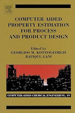 Télécharger le livre :  Computer Aided Property Estimation for Process and Product Design