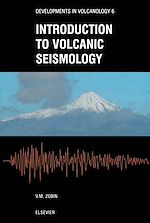 Télécharger le livre :  Introduction to Volcanic Seismology