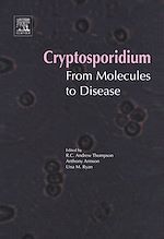 Télécharger le livre :  Cryptosporidium: From Molecules to Disease