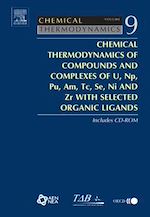 Télécharger le livre :  Chemical Thermodynamics of Compounds and Complexes of U, Np, Pu, Am, Tc, Se, Ni and Zr With Selected Organic Ligands