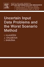 Télécharger le livre :  Uncertain Input Data Problems and the Worst Scenario Method