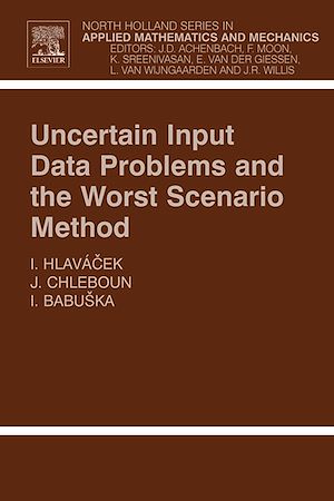 Téléchargez le livre :  Uncertain Input Data Problems and the Worst Scenario Method
