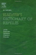 Télécharger le livre :  Elsevier's Dictionary of Reptiles