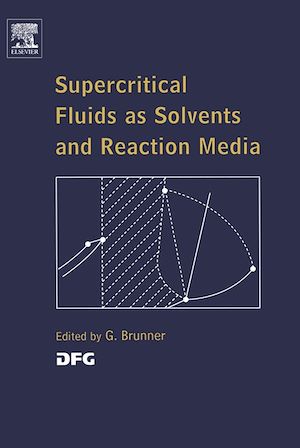 Téléchargez le livre :  Supercritical Fluids as Solvents and Reaction Media
