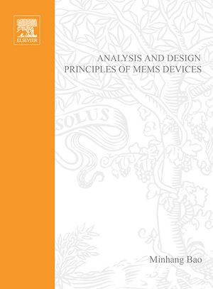 Téléchargez le livre :  Analysis and Design Principles of MEMS Devices