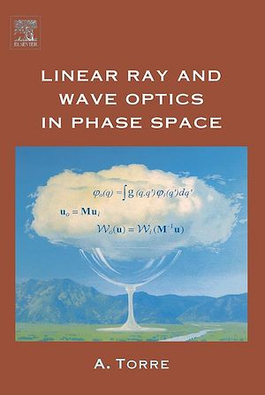 Téléchargez le livre :  Linear Ray and Wave Optics in Phase Space