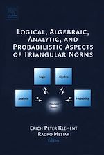 Télécharger le livre :  Logical, Algebraic, Analytic and Probabilistic Aspects of Triangular Norms