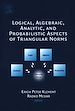 Télécharger le livre :  Logical, Algebraic, Analytic and Probabilistic Aspects of Triangular Norms
