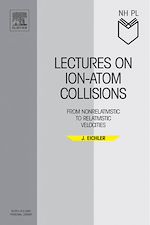 Télécharger le livre :  Lectures on Ion-Atom Collisions