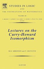 Télécharger le livre :  Lectures on the Curry-Howard Isomorphism