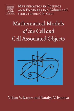 Téléchargez le livre :  Mathematical Models of the Cell and Cell Associated Objects