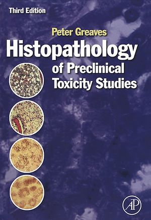 Téléchargez le livre :  Histopathology of Preclinical Toxicity Studies