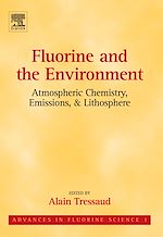 Télécharger le livre :  Fluorine and the Environment: Atmospheric Chemistry, Emissions & Lithosphere