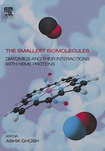 Télécharger le livre :  The Smallest Biomolecules: Diatomics and their Interactions with Heme Proteins