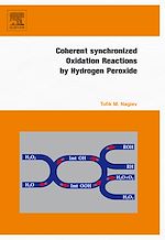 Télécharger le livre :  Coherent Synchronized Oxidation Reactions by Hydrogen Peroxide