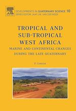Télécharger le livre :  Tropical and sub-tropical West Africa - Marine and continental changes during the Late Quaternary