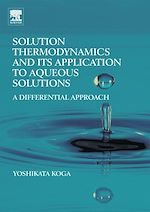 Télécharger le livre :  Solution Thermodynamics and its Application to Aqueous Solutions