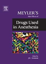 Télécharger le livre :  Meyler's Side Effects of Drugs Used in Anesthesia