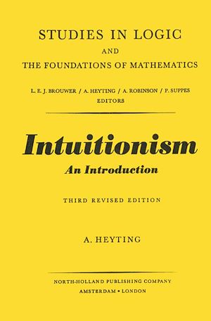 Téléchargez le livre :  Intuitionism An Introduction