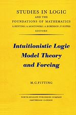 Télécharger le livre :  Intuitionistic Logic Model Theory and Forcing