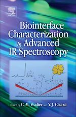 Download this eBook Biointerface Characterization by Advanced IR Spectroscopy