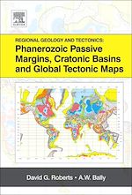 Télécharger le livre :  Regional Geology and Tectonics: Phanerozoic Passive Margins, Cratonic Basins and Global Tectonic Maps