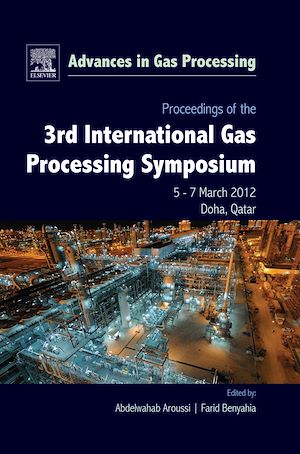 Téléchargez le livre :  Proceedings of the 3rd International Gas Processing Symposium