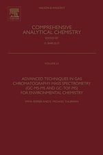 Télécharger le livre :  Advanced Techniques in Gas Chromatography-Mass Spectrometry (GC-MS-MS and GC-TOF-MS) for Environmental Chemistry