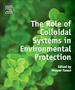 Télécharger le livre :  The Role of Colloidal Systems in Environmental Protection