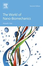 Télécharger le livre :  The World of Nano-Biomechanics